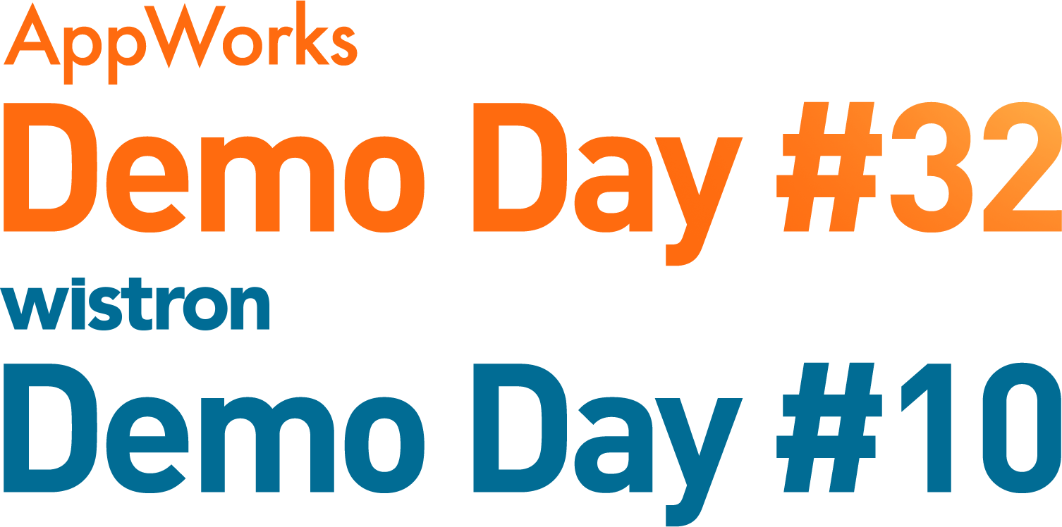 AppWorks Demo Day #32 · Wistron Demo Day #10